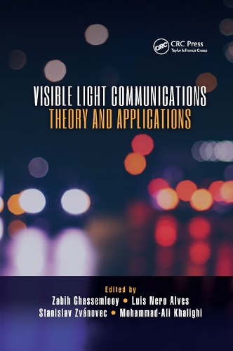 Бумажная книга «Visible Light Communications: Theory and Applications» - фото №1
