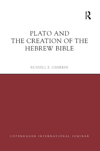 Бумажная книга «Plato and the Creation of the Hebrew Bible», автор Рассел Э. Гмиркин - фото №1