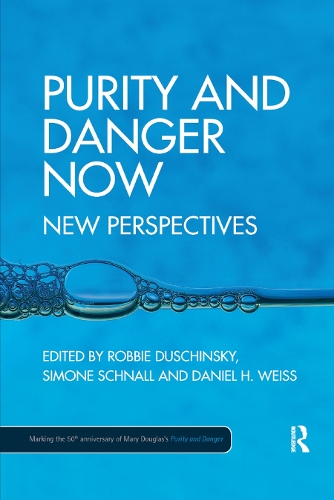Паперова книга «Purity and Danger Now: New Perspectives» - фото №1