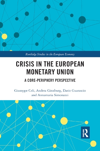 Паперова книга «Crisis in the European Monetary Union: A Core-Periphery Perspective», авторів Андреа Гінзбург, Аннамарія Сімонацці, Даріо Гуарассіо, Джузеппе Челі - фото №1
