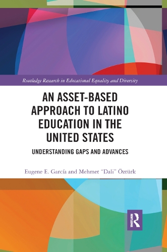 [object Object] «An Asset-Based Approach to Latino Education in the United States: Understanding Gaps and Advances», авторів Юджин Е. Гарсія, Мехмет Озтюрк - фото №1