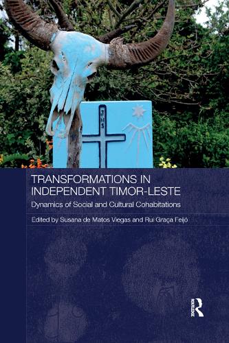 Бумажная книга «Transformations in Independent Timor-Leste: Dynamics of Social and Cultural Cohabitations» - фото №1