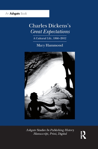 Паперова книга «Charles Dickens's Great Expectations: A Cultural Life, 1860–2012», автор Мері Хеммонд - фото №1