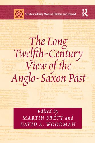 Бумажная книга «The Long Twelfth-Century View of the Anglo-Saxon Past» - фото №1