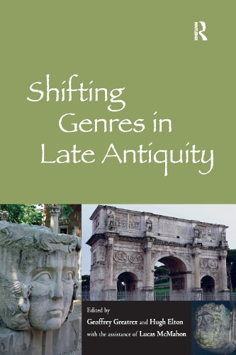 Бумажная книга «Shifting Genres in Late Antiquity», авторов Джеффри Грейтрекс, Лукас Макмахон - фото №1