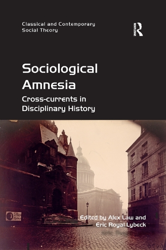 Бумажная книга «Sociological Amnesia: Cross-currents in Disciplinary History» - фото №1