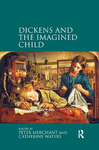 Бумажная книга «Dickens and the Imagined Child», авторов Кэтрин Уотерс, Питер Мерчант - фото №1