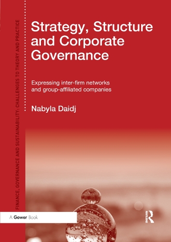 Бумажная книга «Strategy, Structure and Corporate Governance: Expressing inter-firm networks and group-affiliated companies», автор Набила Даидж - фото №1