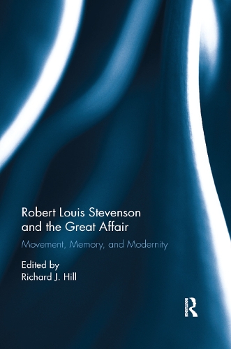 Бумажная книга «Robert Louis Stevenson and the Great Affair: Movement, Memory and Modernity» - фото №1
