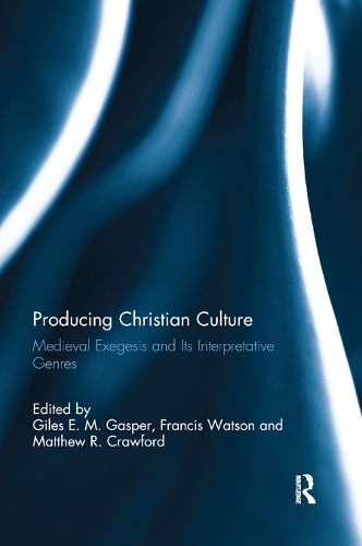 Паперова книга «Producing Christian Culture: Medieval Exegesis and Its Interpretative Genres» - фото №1