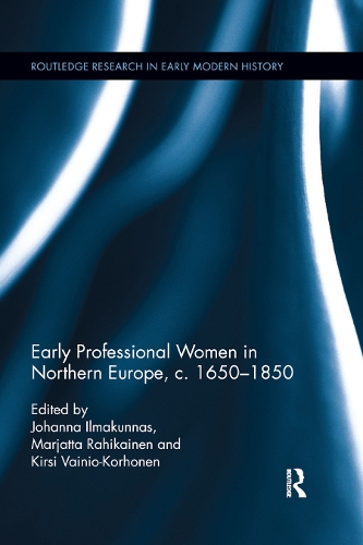 Бумажная книга «Early Professional Women in Northern Europe, c. 1650-1850» - фото №1