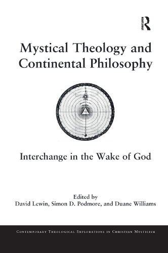 Паперова книга «Mystical Theology and Continental Philosophy: Interchange in the Wake of God» - фото №1