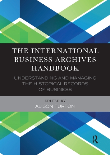 Бумажная книга «The International Business Archives Handbook: Understanding and managing the historical records of business» - фото №1
