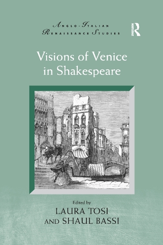 Паперова книга «Visions of Venice in Shakespeare», авторів Лора Тосі, Шауль Бассі - фото №1