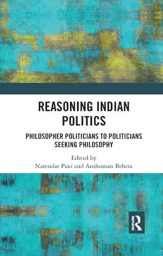 Бумажная книга «Reasoning Indian Politics: Philosopher Politicians to Politicians Seeking Philosophy» - фото №1