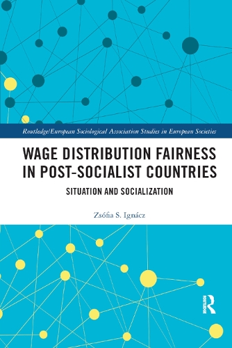 Бумажная книга «Wage Distribution Fairness in Post-Socialist Countries: Situation and Socialization», автор Жофия Игнач - фото №1
