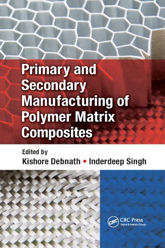 Паперова книга «Primary and Secondary Manufacturing of Polymer Matrix Composites» - фото №1