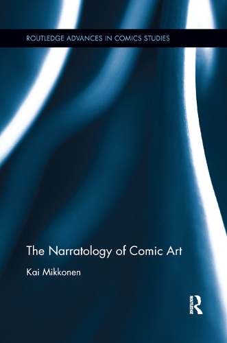 Паперова книга «The Narratology of Comic Art», автор Кай Мікконен - фото №1