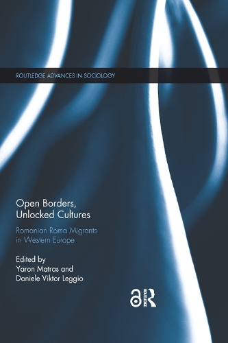 Паперова книга «Open Borders, Unlocked Cultures: Romanian Roma Migrants in Western Europe» - фото №1