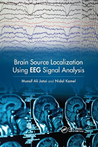 Бумажная книга «Brain Source Localization Using EEG Signal Analysis», авторов Мунсиф Али Джатой, Нидал Камель - фото №1