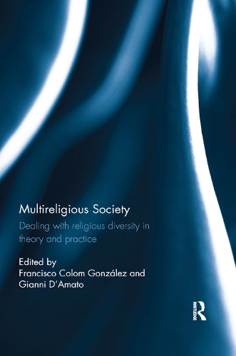 Паперова книга «Multireligious Society: Dealing with Religious Diversity in Theory and Practice» - фото №1