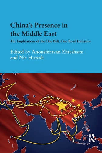 Бумажная книга «China's Presence in the Middle East: The Implications of the One Belt, One Road Initiative» - фото №1