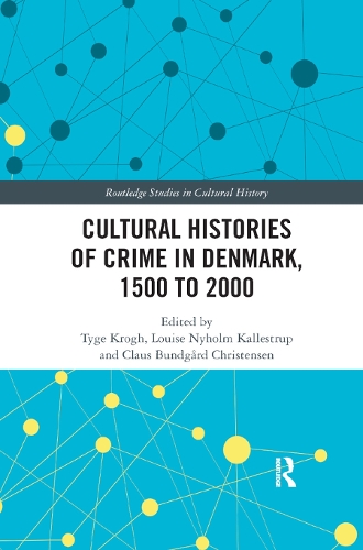 Бумажная книга «Cultural Histories of Crime in Denmark, 1500 to 2000» - фото №1