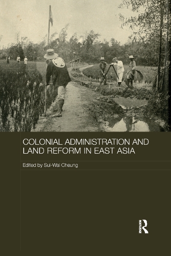 Бумажная книга «Colonial Administration and Land Reform in East Asia» - фото №1