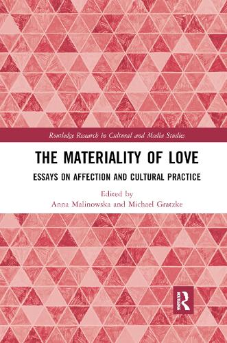 Паперова книга «The Materiality of Love: Essays on Affection and Cultural Practice» - фото №1