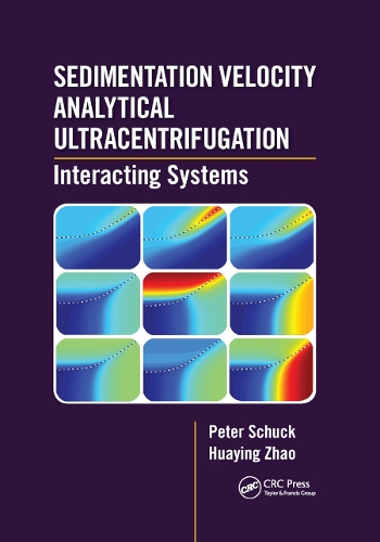 Бумажная книга «Sedimentation Velocity Analytical Ultracentrifugation: Interacting Systems», авторов Хуаин Чжао, Питер Шук - фото №1