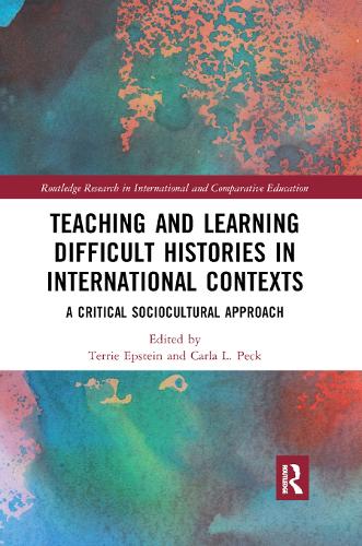 [object Object] «Teaching and Learning Difficult Histories in International Contexts: A Critical Sociocultural Approach» - фото №1