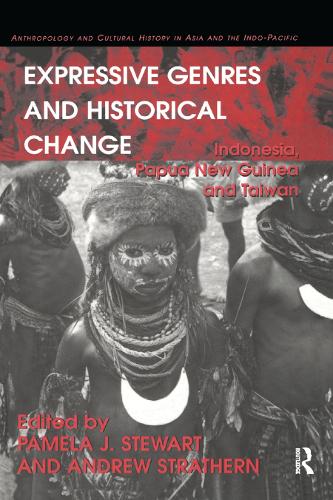 Бумажная книга «Expressive Genres and Historical Change: Indonesia, Papua New Guinea and Taiwan», автор Эндрю Стратерн - фото №1