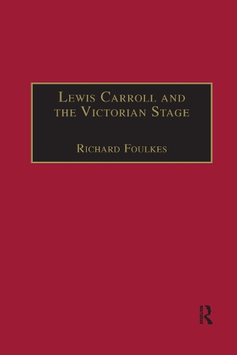 Бумажная книга «Lewis Carroll and the Victorian Stage: Theatricals in a Quiet Life», автор Ричард Фоулкс - фото №1