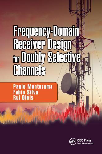 [object Object] «Frequency-Domain Receiver Design for Doubly Selective Channels», авторов Фабио Сильва, Пауло Монтесума, Руй Динис - фото №1