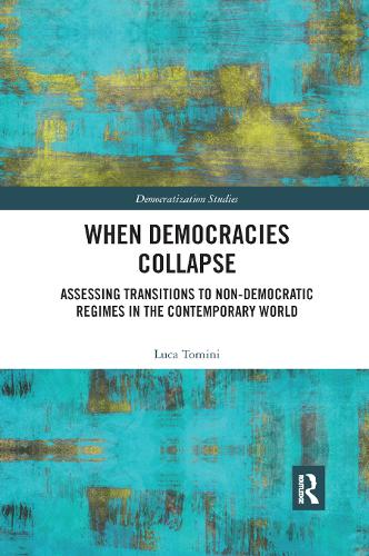 Бумажная книга «When Democracies Collapse: Assessing Transitions to Non-Democratic Regimes in the Contemporary World», автор Лука Томини - фото №1