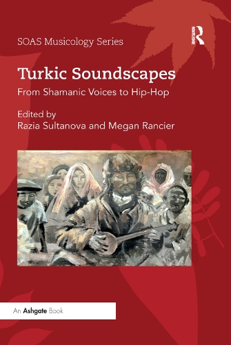 Бумажная книга «Turkic Soundscapes: From Shamanic Voices to Hip-Hop» - фото №1
