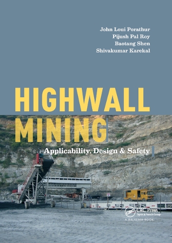 [object Object] «Highwall Mining: Applicability, Design & Safety», авторов Баотан Шэнь, Джон Луи Поратур, Пиджуш Пал Рой, Шивакумар Карекал - фото №1