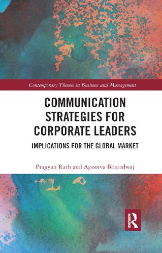 Паперова книга «Communication Strategies for Corporate Leaders: Implications for the Global Market», авторів Апурва Бхарадвадж, Праг'ян Рават - фото №1
