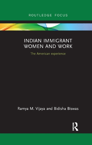 Бумажная книга «Indian Immigrant Women and Work: The American experience», авторов Бидиша Бисвас, Рамья Виджая - фото №1