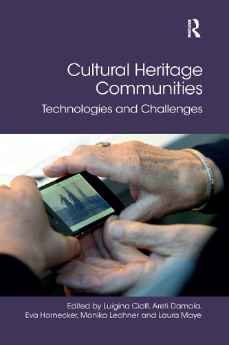 Бумажная книга «Cultural Heritage Communities: Technologies and Challenges» - фото №1