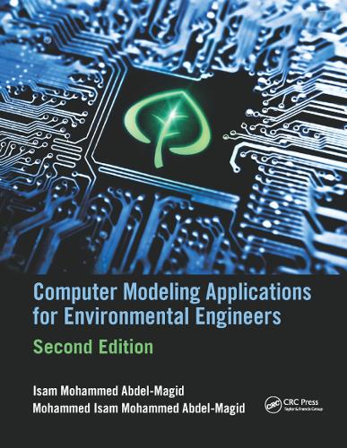 Паперова книга «Computer Modeling Applications for Environmental Engineers», авторів Ісам Мохаммед Абдель-Магід Ахмед, Мохаммед Ісам Мохаммед Абдель-Магід - фото №1