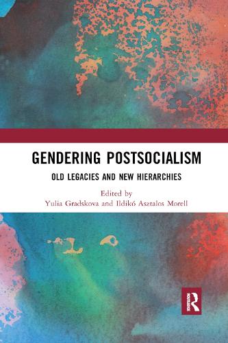 Паперова книга «Gendering Postsocialism: Old Legacies and New Hierarchies» - фото №1