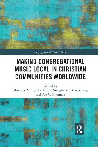 Паперова книга «Making Congregational Music Local in Christian Communities Worldwide» - фото №1