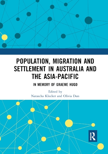Бумажная книга «Population, Migration and Settlement in Australia and the Asia-Pacific: In Memory of Graeme Hugo» - фото №1