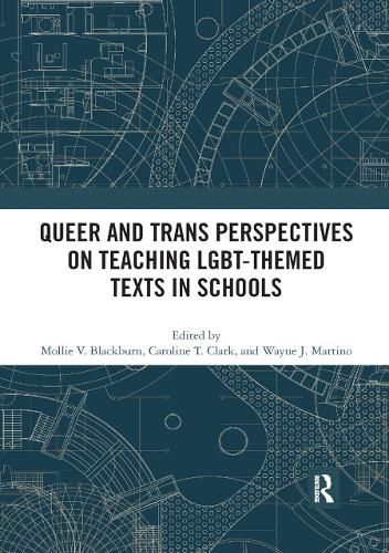 Бумажная книга «Queer and Trans Perspectives on Teaching LGBT-themed Texts in Schools» - фото №1
