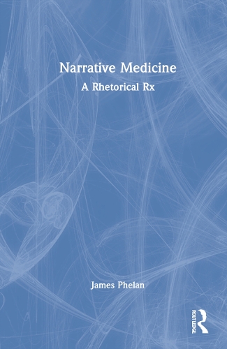 Бумажная книга «Narrative Medicine: A Rhetorical Rx», автор Джеймс Фелан - фото №1