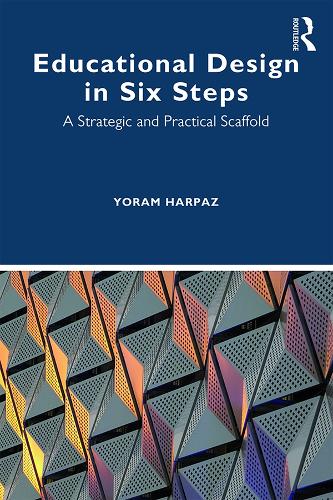 Паперова книга «Educational Design in Six Steps: A Strategic and Practical Scaffold», автор Йорам Гарпаз - фото №1