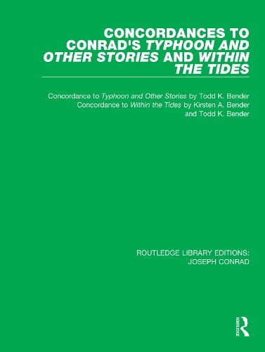 Бумажная книга «Concordances to Conrad's Typhoon and Other Stories and Within the Tides», авторов Кирстен А. Бендер, Тодд К. Бендер - фото №1