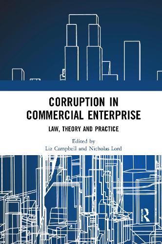 Бумажная книга «Corruption in Commercial Enterprise: Law, Theory and Practice» - фото №1