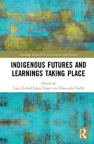Бумажная книга «Indigenous Futures and Learnings Taking Place» - фото №1